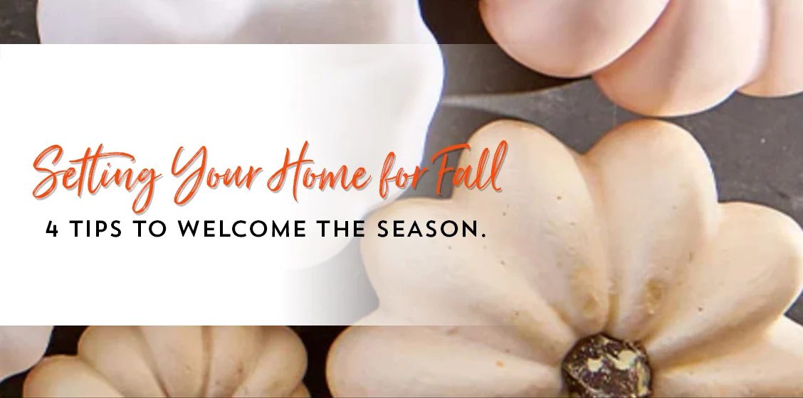 Setting Your Home for Fall